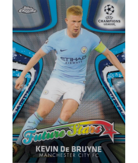 TOPPS CHROME UEFA CHAMPIONS LEAGUE 2017-2018 FUTURE STARS Kevin De Bruyne (Manchester City FC)